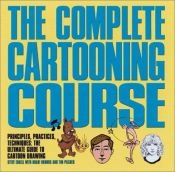 book cover of The Complete Cartooning Course by Steve Edgell
