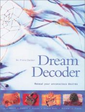 book cover of Dream Decoder: Reveal Your Unconscious Desires by Fiona Zucker