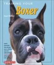 book cover of Training your boxer by Joan Walker