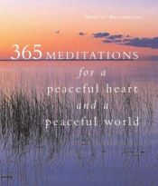 book cover of 365 Meditations for a Peaceful Heart and a Peaceful World by Marcus Braybrooke
