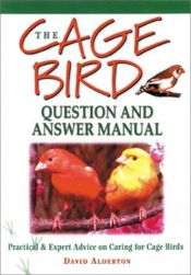 book cover of The Cage Bird Question and Answer Manual by David Alderton