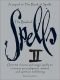 The Book of Spells II: Over 40 Charms and Magic Spells to Increase You Physical, Mental, and Spiritual Well-Being