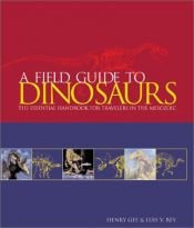 book cover of A field guide to dinosaurs by Henry Gee