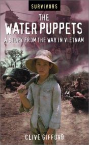 book cover of The Water Puppets: A Story from the War in Vietnam by Clive Gifford