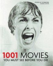 book cover of 1001 Movies You Must See Before You Die: 5th Anniversary Edition by Steven Jay Schneider