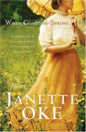 book cover of When Comes the Spring (Canadian West, Book 2) by Janette Oke