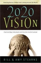 book cover of 2020 Vision: Amazing Stories of What God Is Doing Around the World by Bill Stearns