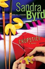 book cover of Chopstick (Friends for a Season) by Sandra Byrd