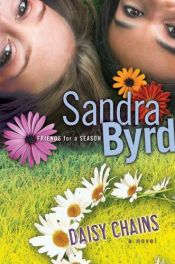 book cover of Daisy Chains (Friends for a Season) by Sandra Byrd