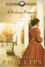 book cover of A Perilous Proposal (Carolina Cousins #1) by Michael Phillips