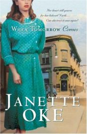 book cover of When Tomorrow Comes (Canadian West series) by Janette Oke