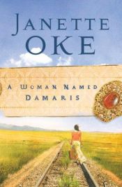 book cover of Woman Named Damaris (Women of the West) by Janette Oke