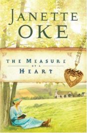 book cover of (Women of the West, Book #6) The Measure of a Heart by Janette Oke