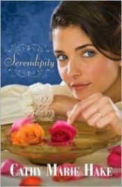 book cover of Serendipity by Cathy Marie Hake
