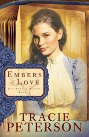 book cover of Embers of Love (Thorndike Press Large Print Christian Romance Series) by Tracie Peterson
