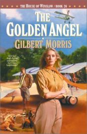 book cover of The golden angel by Gilbert Morris