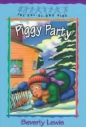 book cover of Piggy party by Beverly Lewis