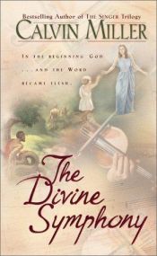 book cover of The divine symphony by Calvin Miller
