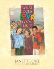 book cover of What does love look like? by Janette Oke
