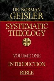 book cover of Systematic theology, Volume I by Norman Geisler