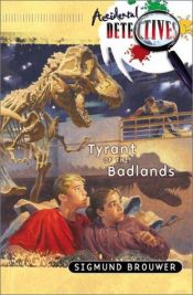 book cover of Tyrant of the badlands by Sigmund Brouwer