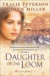 book cover of Daughter of the loom by Tracie Peterson