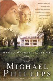 book cover of Angels Watching over Me (Shenandoah Sisters #1) by Michael Phillips
