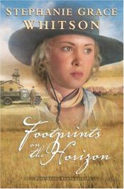 book cover of Footprints On The Horizon by Stephanie Grace Whitson