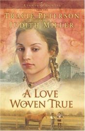 book cover of A Love Woven True (Lights of Lowell Book#2) by Tracie Peterson