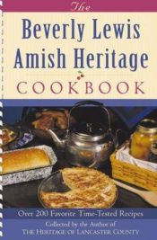 book cover of The Beverly Lewis Amish Heritage Cookbook by Beverly Lewis