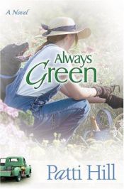 book cover of Always Green (Garden Gates) by Patti Hill