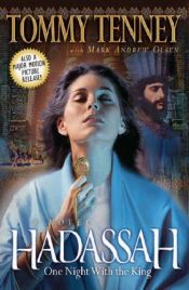 book cover of Hadassah: One Night with the King by Tommy Tenney