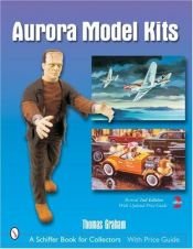 book cover of Aurora Model Kits by Thomas Graham