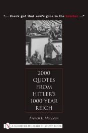 book cover of Thank God That Sow's Gone to the Butcher ...: 2000 Quotes from Hitler's 1000-year Reich by French L. MacLean