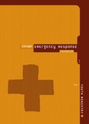 book cover of Emergency Response Handbook for Youth Ministry by Group Publishing