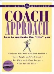 book cover of Weight Watchers Coach Approach by Weight Watchers