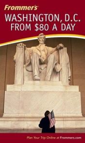 book cover of Frommer's Washington, D.C. from $80 a Day by Elise Hartman Ford