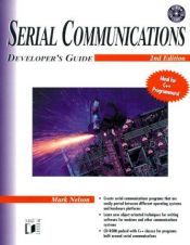 book cover of Serial Communications Developer's Guide by Mark Nelson