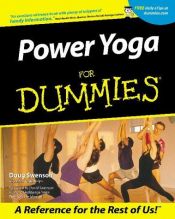 book cover of Power Yoga for Dummies by Doug Swenson