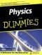 Physics For Dummies (For Dummies
