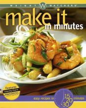 book cover of Weight Watchers Make It in Minutes by Weight Watchers