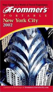 book cover of Frommer's Portable New York City 2002 by Cheryl Leas