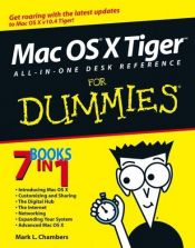 book cover of Mac OS X Tiger All-in-One Desk Reference For Dummies by Mark L. Chambers