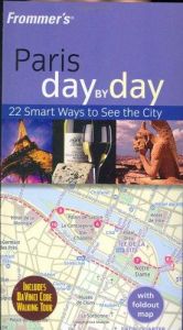 book cover of Paris Day by Day (Frommer's Day by Day) by Christi Daugherty