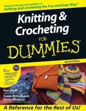 book cover of Knitting&Crocheting for Dummies by Pam Allen