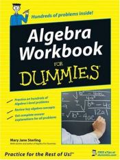 book cover of Algebra Workbook For Dummies by Mary Jane Sterling