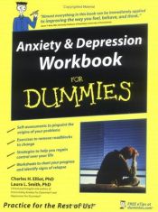 book cover of Anxiety & Depression Workbook For Dummies (For Dummies (Psychology & Self Help)) by Charles H. Elliott