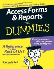 book cover of Access Forms & Reports For Dummies by Brian Underdahl