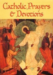 book cover of Catholic Prayers & Devotions by Redemptorist (Editor)