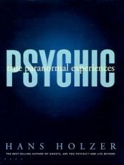 book cover of Psychic : true paranormal experiences by Hans Holzer